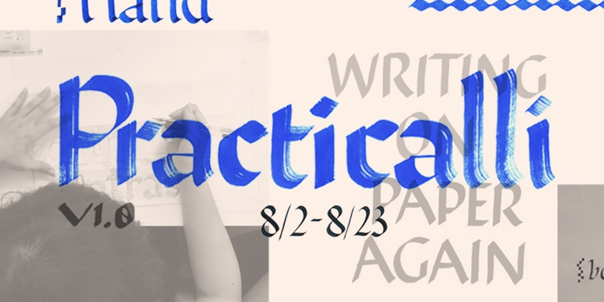 Practicalli Camp: 從書寫到文字設計 ─ Foundational Hand 工作坊