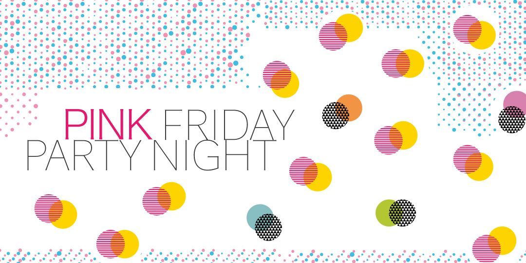 玩翻粉紅 週五夜 Pink Friday Party Night